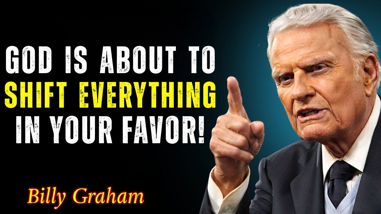 A Divine Shift Is Coming — Get Ready for God’s Favor! - The Wait Is Over - Billy Graham
