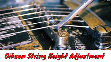 How to Correctly Set Up a Gibson Les Paul