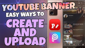 HOW TO MAKE AND CHANGE YOUTUBE BANNER USING ANDROID OR IPHONE || EASY WAYS 2020