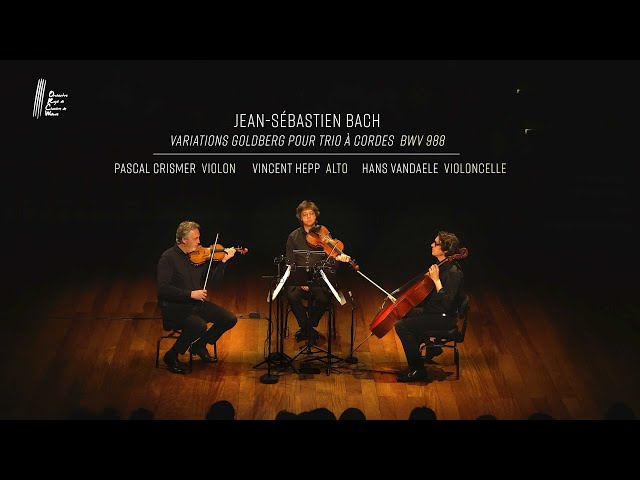 Bach - Variations Goldberg pour trio à cordes, BWV 988 - LIVE - 4K