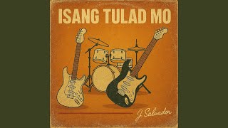 Isang Tulad mo