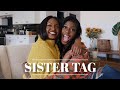 SISTER TAG!