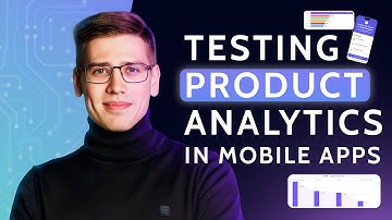 Testing Product Analytics in Mobile Apps | Evgenii Sukhanov
