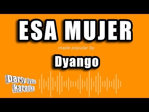 dyango---esa-mujer-(versión-karaoke)