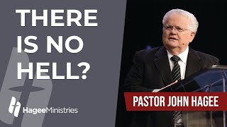 Pastor John Hagee - "There is No Hell?"