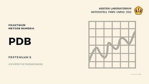 Modul 9 - Persamaan Diferensial Biasa - Metode Numerik - Matematika FMIPA Unpad