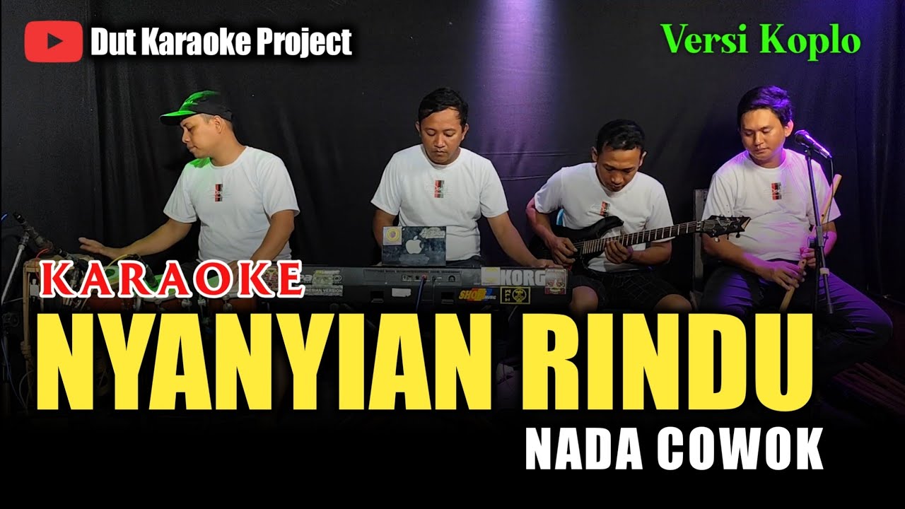 NYANYIAN RINDU KARAOKE NADA COWOK/PRIA VERSI KOPLO ENCHOO