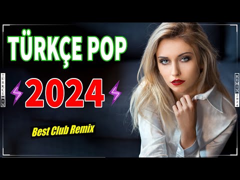 Remix Şarkılar Türkçe Pop 🔊 En Çok Dinlenen Şarkılar 2024 Listesi | Best Club Remix 🎶💝✨