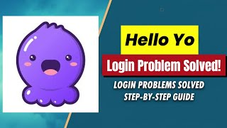 Download Lagu Fix Hello Yo App Login Problem I Step by Step MP3