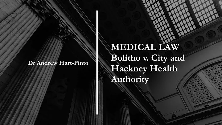 Medical Law - Bolitho v. City and Hackney Health A...