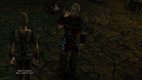 Gothic Sequel - NPC interaction "Was willst du"