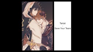 Tartali - Save Your Tears