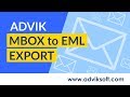 How to Export MBOX to EML Individual Email File Format in Bulk | Advik MBOX to EML Export