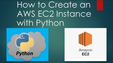 How to Create an AWS EC2 Instance with Python