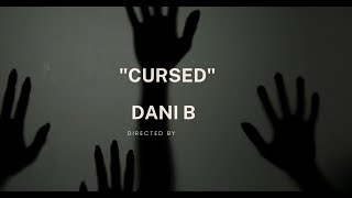 Dani B - Cursed Official Music Video