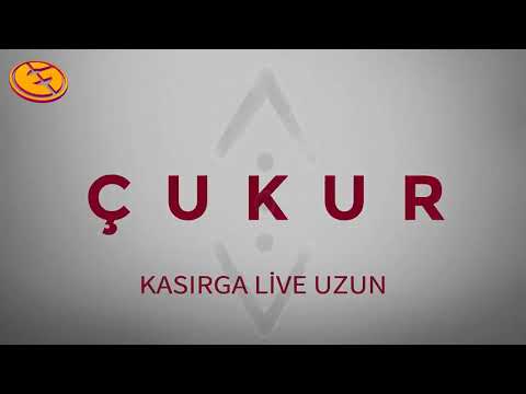 Çukur - Kasırga Live Uzun