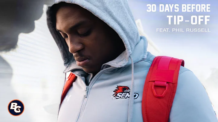 Phillip Russell | 30 Days Before Tip-Off EP.1| SEMO