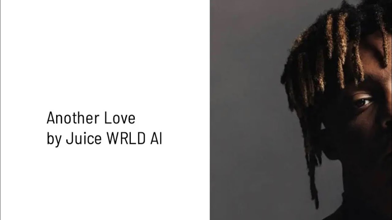 Another Love by Juice WRLD (by AI)