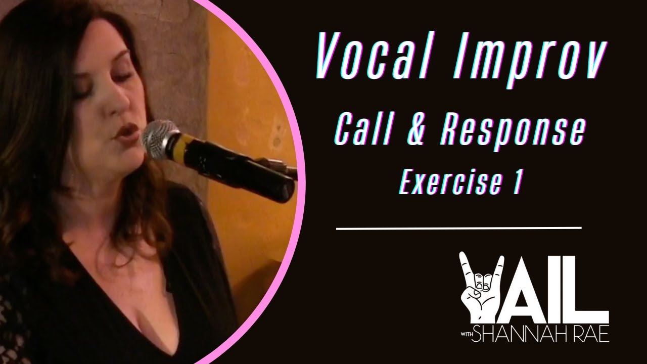Vocal Improvisation:  Call and Response Exercise 1