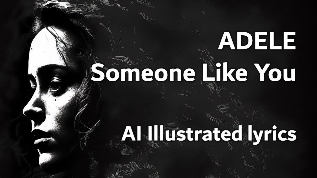 Adele, Someone Like You | AI Illustrated LYRICS | Black & White