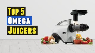 Top 5 Best Omega Juicers 2021