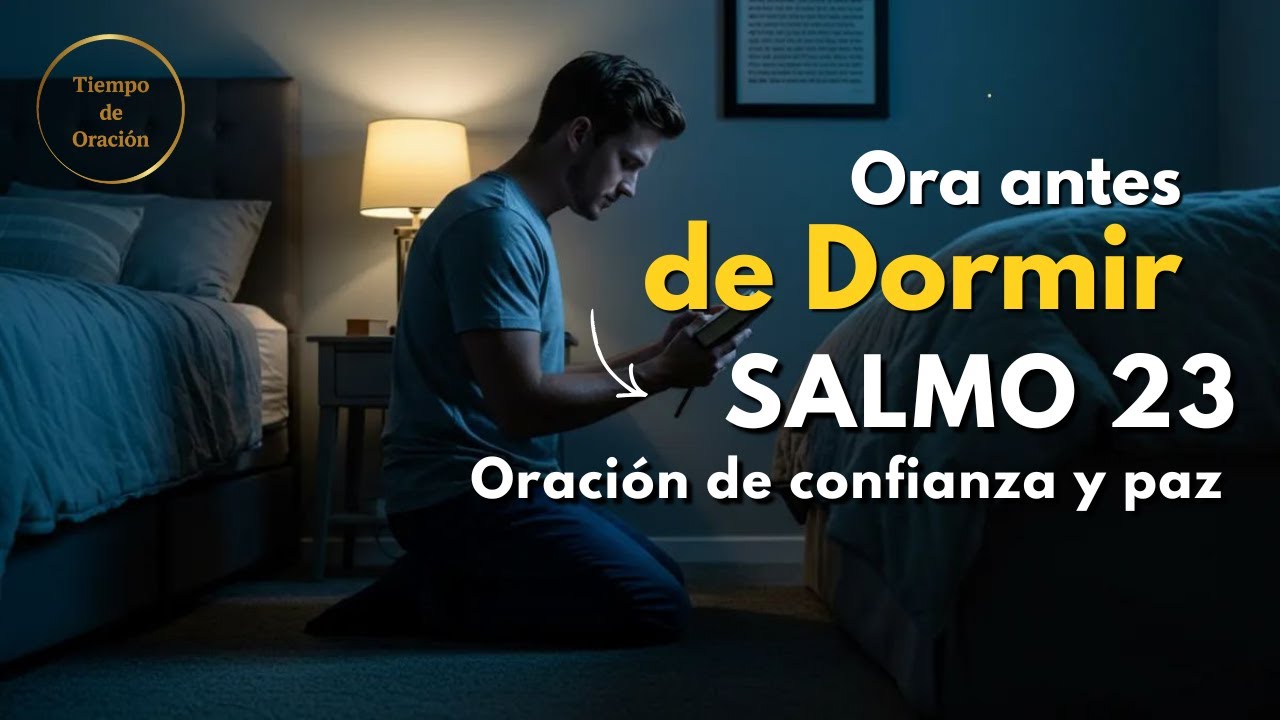 SALMO 23 PARA ESTA NOCHE | Oración de la NOCHE que Sana tu Alma y ...