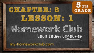 Homework Help Common Core Math Grade 5 Chapter 8 Lesson 1 - part 1
