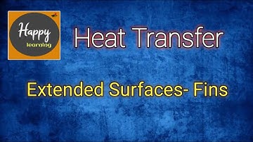 L12: Unit No 2: Introduction to Extended Surface or Fins