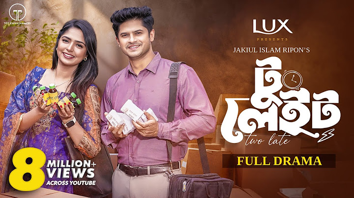 টু লেইট | Two Late | Full Drama |  Niloy Alamgir | Jannatul Sumaiya Heme | Jakiul Islam Ripon