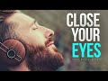 Close your eyes and listen to this  motivational speech