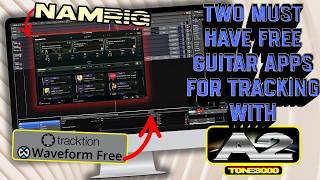 Fantastic Way To Explore/Record With NAM A2 Using NAMRIG and Waveform Tracktion