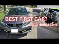 Best First Car? 2013 Honda Civic