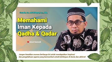 Iman Kepada Qadha Dan Qadar❗Ustadz Adi Hidayat