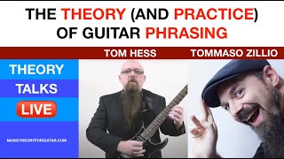 The Theory (And Practice) Of Guitar PHRASING [With Tom Hess]