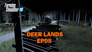 FS22 | Forestry on Deer Lands | Forwarding and Trucking! | EP05