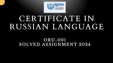 IGNOU ORU 001 RUSSIAN SOLVED ASSIGNMENT 2024-25
