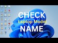 How to Check Laptop Model Name on Windows 10 and 11