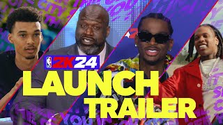 NBA 2K24 | Official Launch Trailer