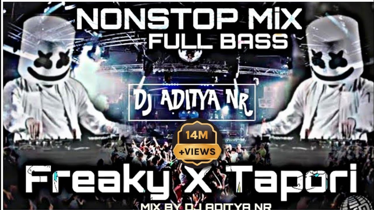(PART 1) FREAKY X TAPORI MIX | NONSTOP DANCE WITH CIRCUIT X EDM X FREAKY X TAPORI  @djadityanr