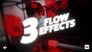 『 3 FLOW EFFECTS 』After Effects AMV Tutorial | FREE PROJECT FILE