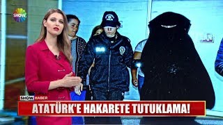 Atatürk'e hakarete tutuklama! Resimi