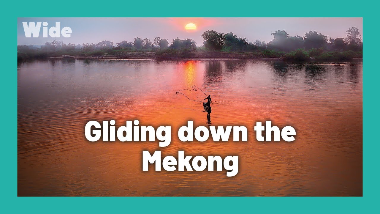 Laos:  Timeless voyage on the Mekong River I WIDE