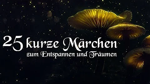 25 kurze Mrchen zum Einschlafen und Trumen mit Gri...