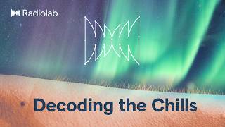 The Holy Shiver | Radiolab Podcast