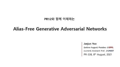 PR-338: Alias-Free Generative Adversarial Networks (StyleGAN3)