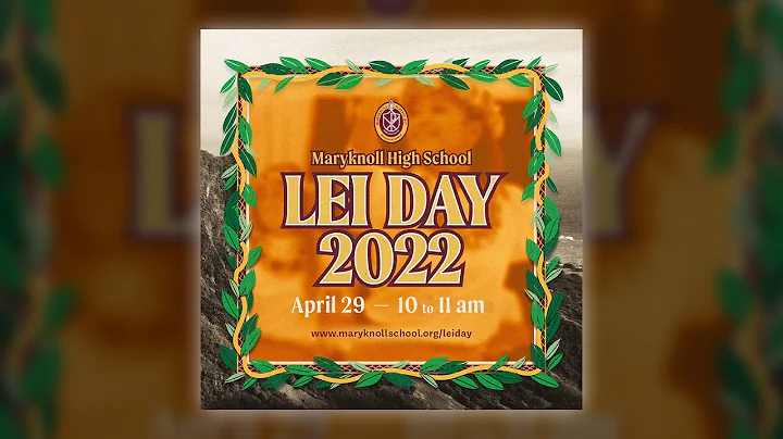 Lei Day 2022: "Ppkahi i Holomua"  Unite to Move Fo...