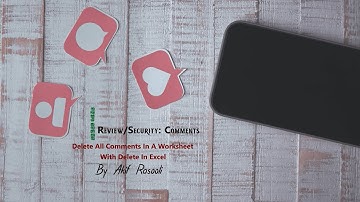 Delete All Comments In A Worksheet With Delete In Excel