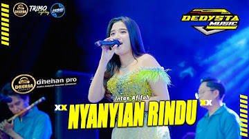 NYANYIAN RINDU - Intan Afifah Ft Shinin Kendang Dedysta Music LIve Gresik Dhehan Pro Audio