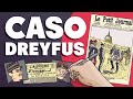 El caso Dreyfus, un asunto que conmocionó a la sociedad francesa.