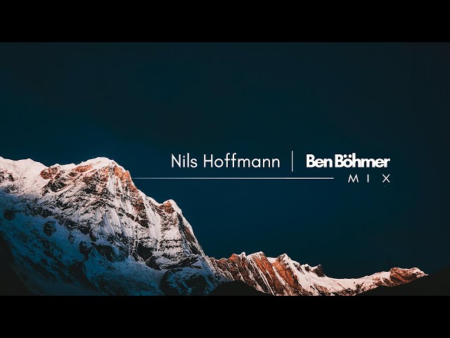 Nils Hoffmann | Ben Böhmer - Mix Collection class=